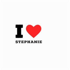 I Love Stephanie Small Garden Flag (two Sides) by ilovewhateva