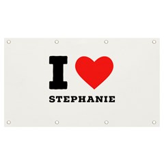 I Love Stephanie Banner And Sign 7  X 4  by ilovewhateva