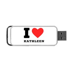 I Love Kathleen Portable Usb Flash (one Side) by ilovewhateva