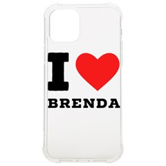 I Love Brenda Iphone 12/12 Pro Tpu Uv Print Case by ilovewhateva