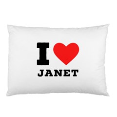 I Love Janet Pillow Case by ilovewhateva