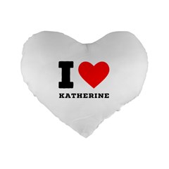 I Love Katherine Standard 16  Premium Flano Heart Shape Cushions by ilovewhateva