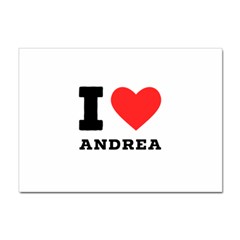 I Love Andrea Sticker A4 (10 Pack) by ilovewhateva