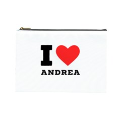I Love Andrea Cosmetic Bag (large) by ilovewhateva