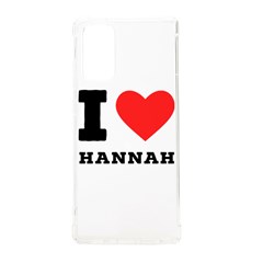 I Love Hannah Samsung Galaxy Note 20 Tpu Uv Case by ilovewhateva