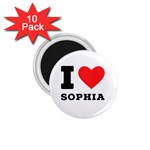 I love sophia 1.75  Magnets (10 pack) 