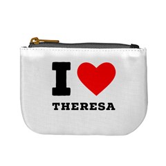 I Love Theresa Mini Coin Purse by ilovewhateva