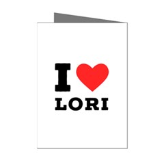 I Love Lori Mini Greeting Cards (pkg Of 8) by ilovewhateva