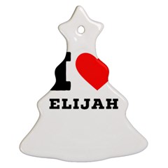 I Love Elijah Christmas Tree Ornament (two Sides) by ilovewhateva