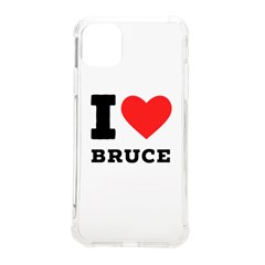I Love Bruce Iphone 11 Pro Max 6 5 Inch Tpu Uv Print Case by ilovewhateva