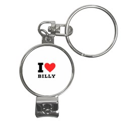 I Love Billy Nail Clippers Key Chain by ilovewhateva