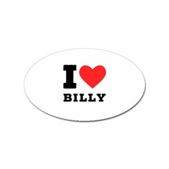 I Love Billy Sticker Oval (10 Pack) by ilovewhateva