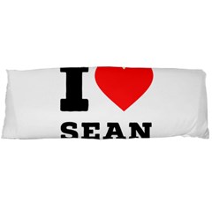 I Love Sean Body Pillow Case (dakimakura) by ilovewhateva