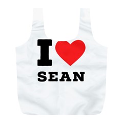 I Love Sean Full Print Recycle Bag (l) by ilovewhateva
