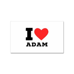 I Love Adam  Sticker Rectangular (10 Pack) by ilovewhateva