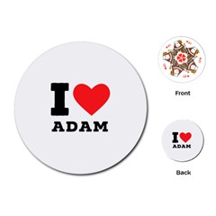 I Love Adam  Playing Cards Single Design (round) by ilovewhateva