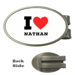 I Love Nathan Money Clips (oval)  by ilovewhateva