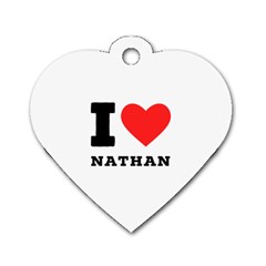 I Love Nathan Dog Tag Heart (two Sides) by ilovewhateva