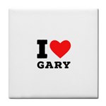 I love gary Tile Coaster