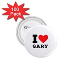 I love gary 1.75  Buttons (100 pack) 