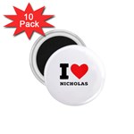 I love nicholas 1.75  Magnets (10 pack) 