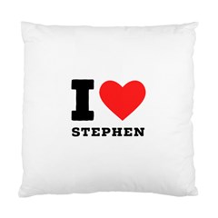 I Love Stephen Standard Cushion Case (one Side) by ilovewhateva