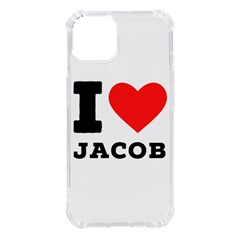I Love Jacob Iphone 14 Tpu Uv Print Case by ilovewhateva