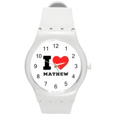 I Love Mathew Round Plastic Sport Watch (m) by ilovewhateva