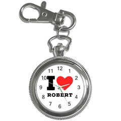 I Love Robert Key Chain Watches by ilovewhateva