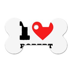 I Love Robert Dog Tag Bone (two Sides) by ilovewhateva