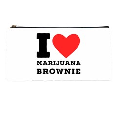 I Love Marijuana Brownie Pencil Case by ilovewhateva