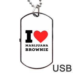 I Love Marijuana Brownie Dog Tag Usb Flash (two Sides) by ilovewhateva