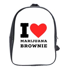 I Love Marijuana Brownie School Bag (xl) by ilovewhateva
