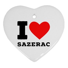 I Love Sazerac Heart Ornament (two Sides) by ilovewhateva