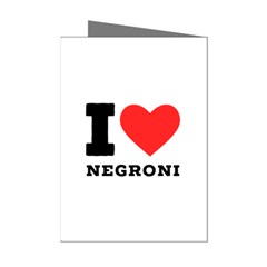 I Love Negroni Mini Greeting Cards (pkg Of 8) by ilovewhateva