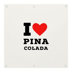 I Love Pina Colada Banner And Sign 3  X 3  by ilovewhateva