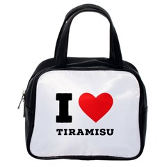 I Love Tiramisu Classic Handbag (one Side) by ilovewhateva