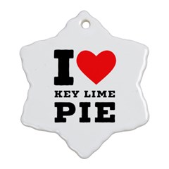I Love Key Lime Pie Ornament (snowflake) by ilovewhateva