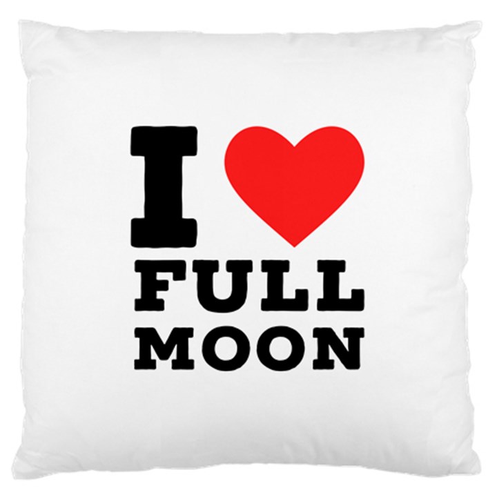 I love full moon Large Cushion Case (One Side)
