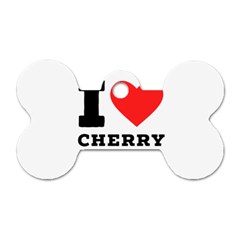 I Love Cherry Cobbler Dog Tag Bone (two Sides) by ilovewhateva