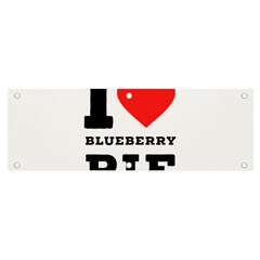 I Love Blueberry Banner And Sign 6  X 2  by ilovewhateva