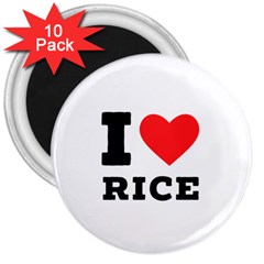 I Love Rice 3  Magnets (10 Pack)  by ilovewhateva