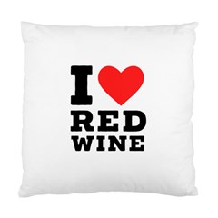 I Love Red Wine Standard Cushion Case (two Sides)