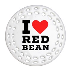 I Love Red Bean Ornament (round Filigree) by ilovewhateva