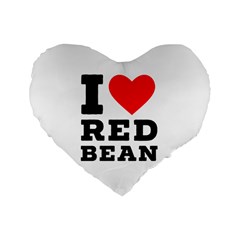 I Love Red Bean Standard 16  Premium Heart Shape Cushions by ilovewhateva