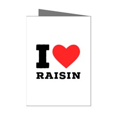 I Love Raisin  Mini Greeting Cards (pkg Of 8) by ilovewhateva