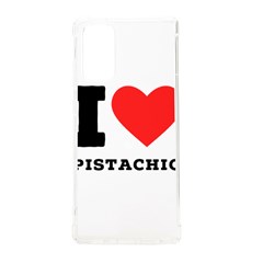 I Love Pistachio Samsung Galaxy Note 20 Tpu Uv Case by ilovewhateva