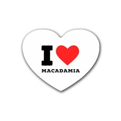 I Love Macadamia Rubber Heart Coaster (4 Pack) by ilovewhateva