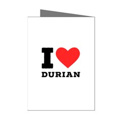 I Love Durian Mini Greeting Cards (pkg Of 8) by ilovewhateva
