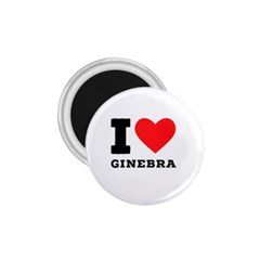I Love Ginebra 1 75  Magnets by ilovewhateva